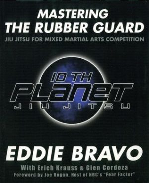 Mastering the Rubber Guard - Eddie Bravo