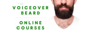The Voiceover Beard - Online Courses